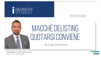 Macchè Delisting, quotarsi conviene!