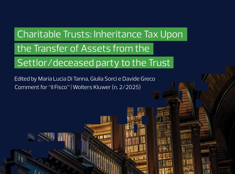 Charitable Trusts: Inheritance Tax Upon the Transfer of Assets from the Settlor/deceased party to the Trust