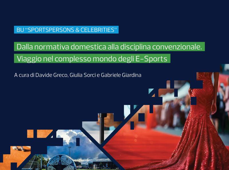 Dalla normativa domestica alla disciplina convenzionale. Viaggio nel complesso mondo degli E-Sports