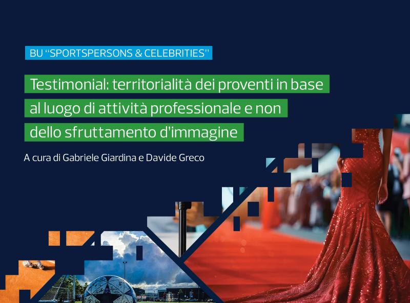 Testimonial: territorialità dei proventi in base al luogo di attività professionale e non dello sfruttamento d’immagine
