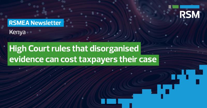 High Court rules that disorganised evidence can cost taxpayers their case