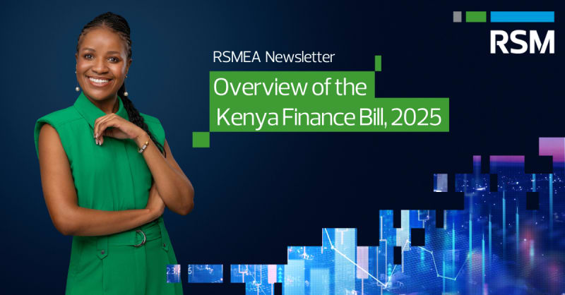 RSMEA Newsletter - Overview of The Kenya Finance Bill, 2025