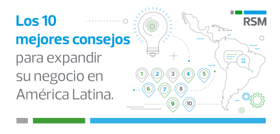 Los 10 mejores consejos para expandir su negocio en América Latina