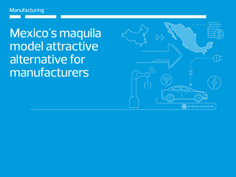De China a México: Manufactura y maquiladoras