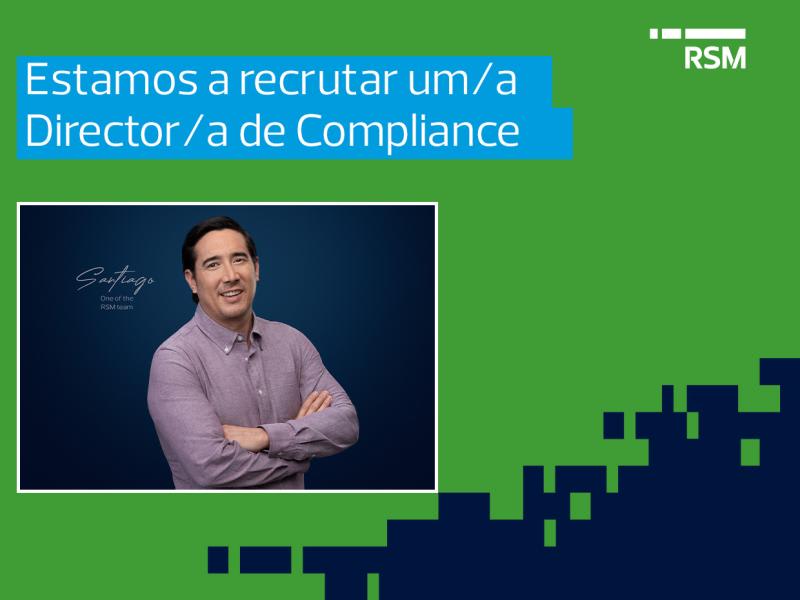 A RSM Moçambique está a recrutar um/a Director/a de Compliance para um cliente baseado em Maputo, para integração imediata.