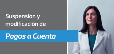 Lo que tienes que saber sobre la solicitud de suspensión o modificación de pagos a cuenta del Impuesto a la Renta de 3ra categoría