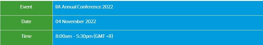 Event: IIA Annual Conference 2022, Date: 04 November 2022, Time: 8.00 am- 5.30 pm