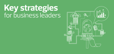 Key strategies for business leaders in the changing global economy