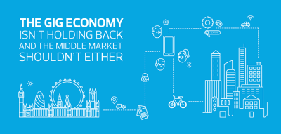 The gig economy isn’t holding back and the middle market shouldn’t either