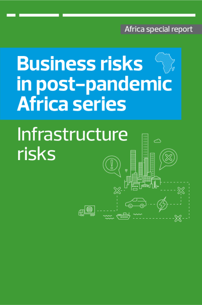 The business risks in post-pandemic Africa: Infrastructure risks