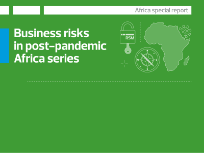 Top five business risks in post-pandemic Africa: How businesses can unlock opportunity