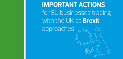 Important actions for EU businesses trading with the UK as Brexit approaches