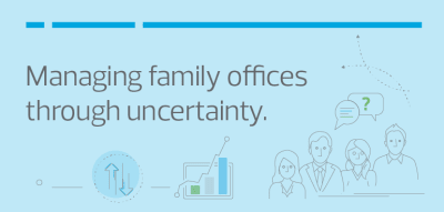 Managing family offices through uncertainty