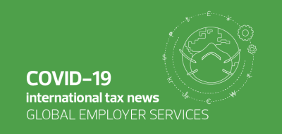 COVID-19 international tax news – Global Employer Services