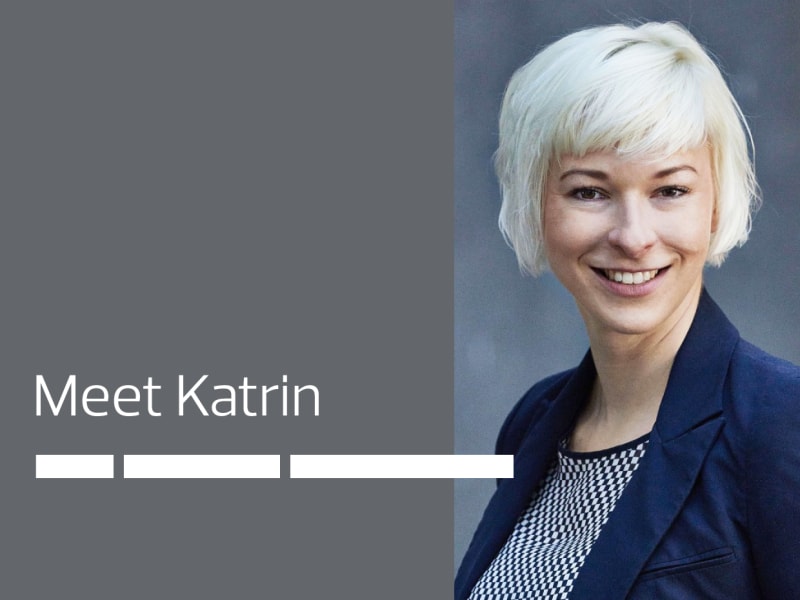 Meet Katrin - An experienced professional with a thirst for challenge
