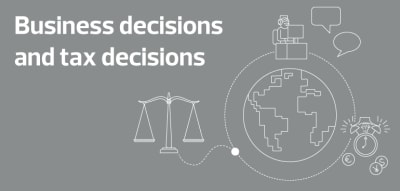 Business decisions and tax decisions