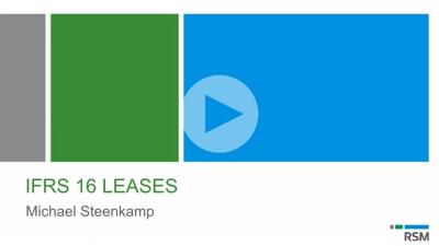 RSM webinar - Clarity on IFRS 16: Leases