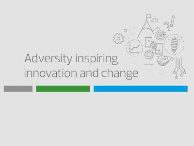 Adversity inspiring innovation and change