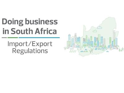 Doing business in South Africa: Import & Export regulations 