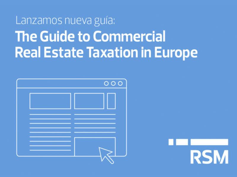 European Real Estate Tax Guide 2021 edition launched by RSM and Nyenrode Business Universiteit