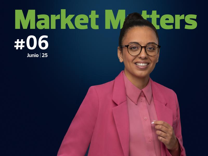 Market Matters | Junio 2025
