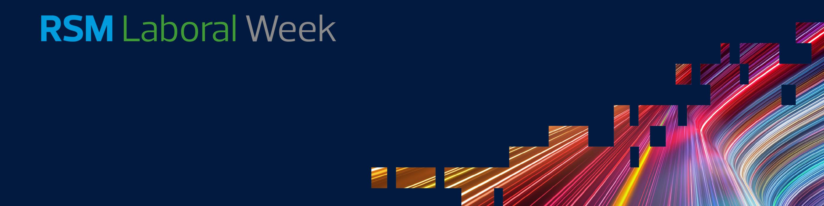 RSM Laboral Week