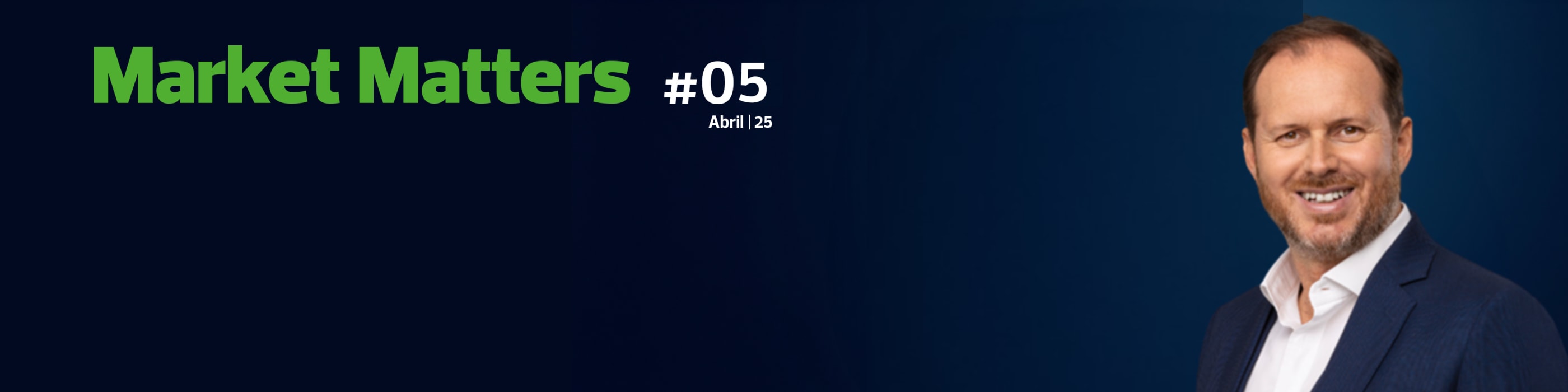 Market Matters | Abril 2025