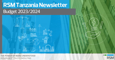 RSM Tanzania Budget 2023/24 Newsletter