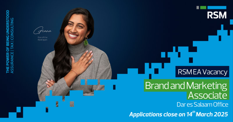 RSM EA Vacancy- Brand and Marketing Associate, Dar es Salaam Office