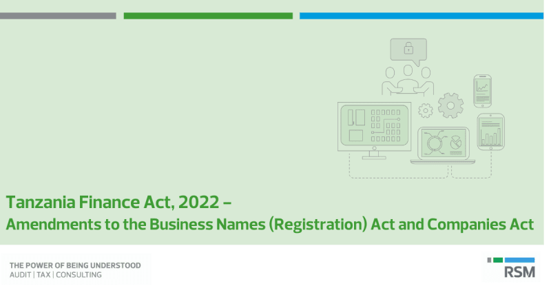 Finance Act, 2022 -  Amendments to the Business Names (Registration) Act and Companies Act – Tanzania