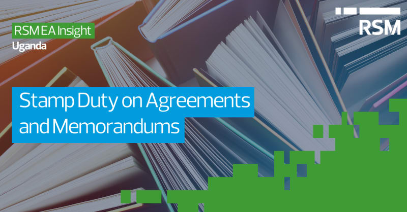 RSMEA Insight - Stamp Duty on Agreements and Memorandums 