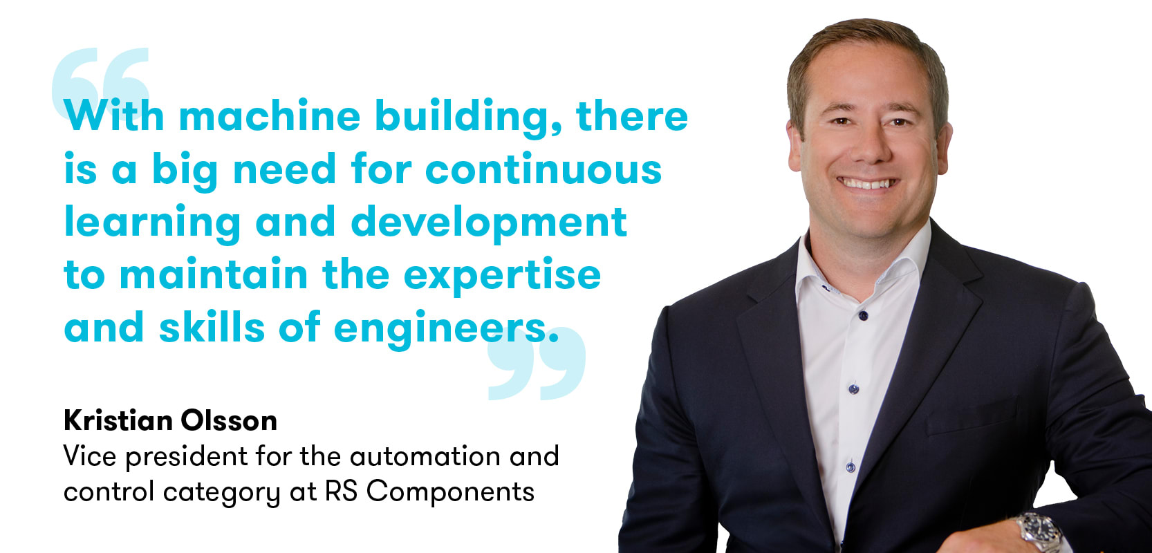 Kristian Olsson Vice president for the automation and control category at RS Components