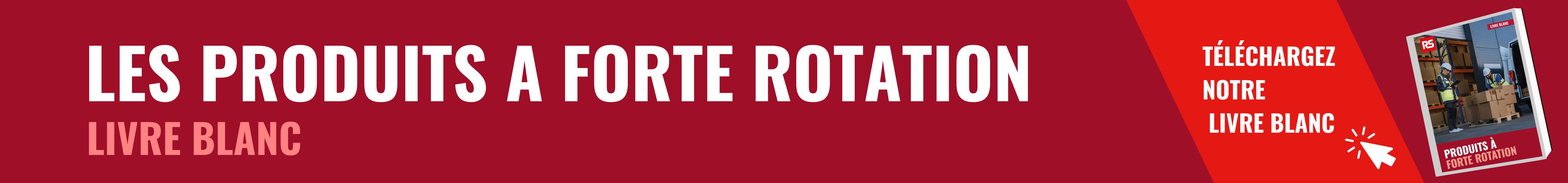 Livre Blanc - Produits à forte rotation