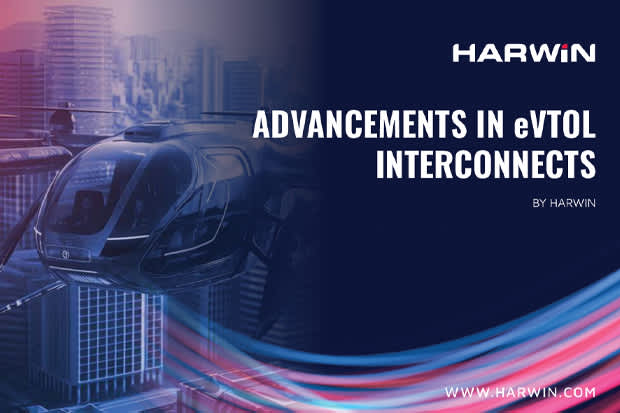 Advancements in eVTOL Interconnects