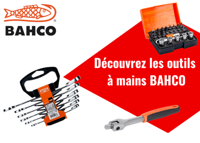 Mise en avant de la gamme d'outils manuels BAHCO