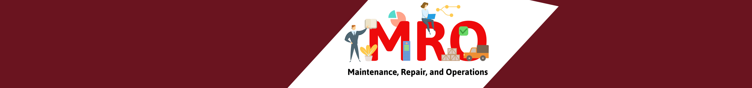 Maintenance, Repair & Operations