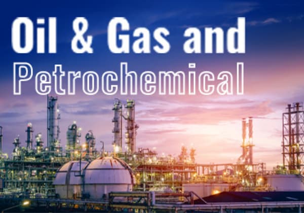 Solutions for the Oil, Gas & Petrochemical Sector