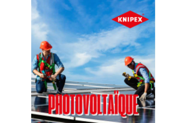 Sélection KNIPEX pour le photovoltaïque