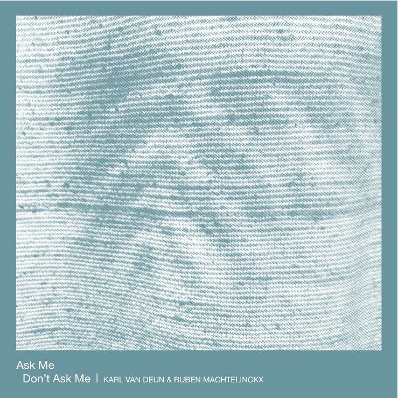 Ask Me - Don't Ask Me Record artwork
