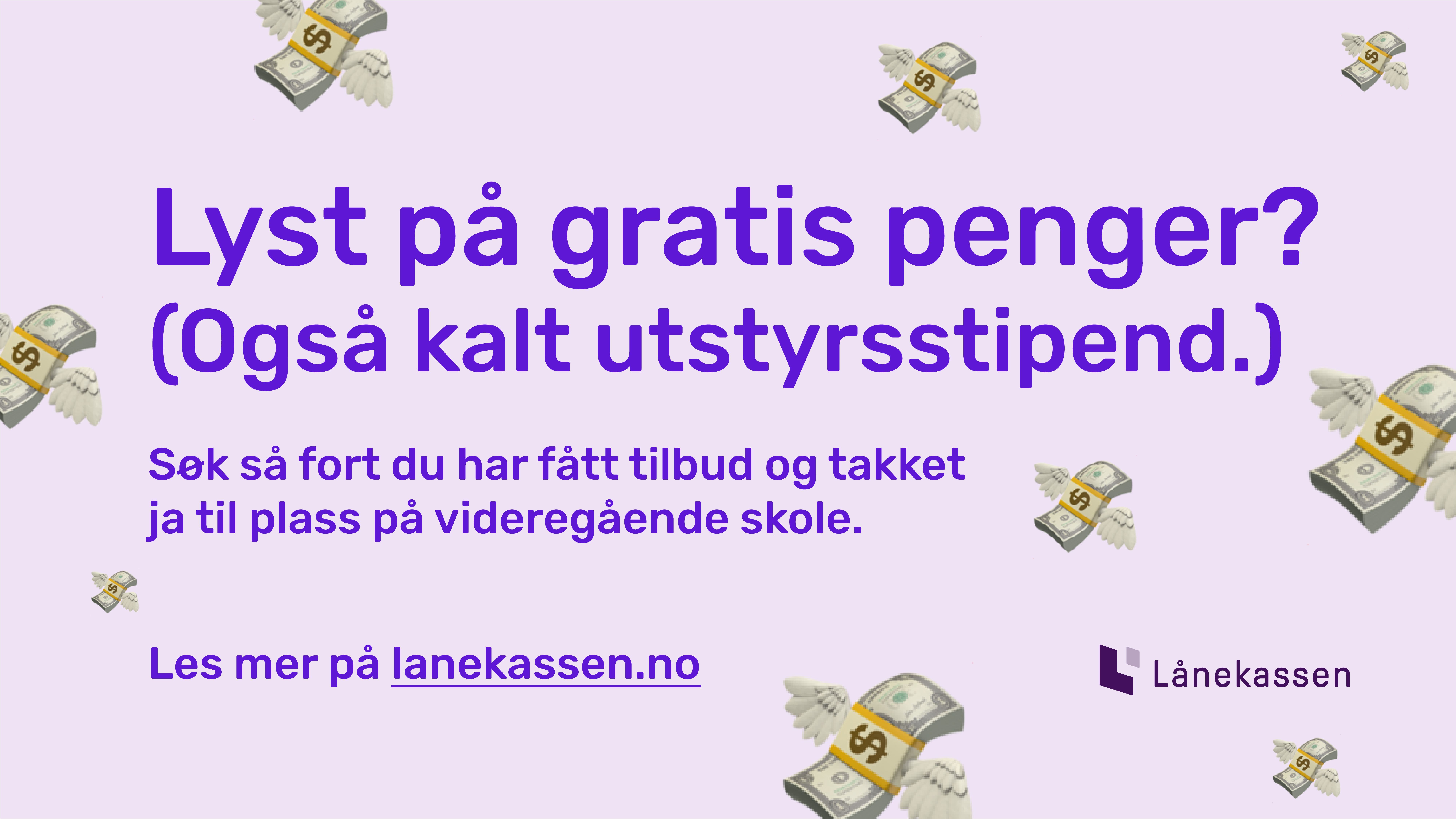 Informasjon fra lånekassen. Husk å søke utstyrsstipend!