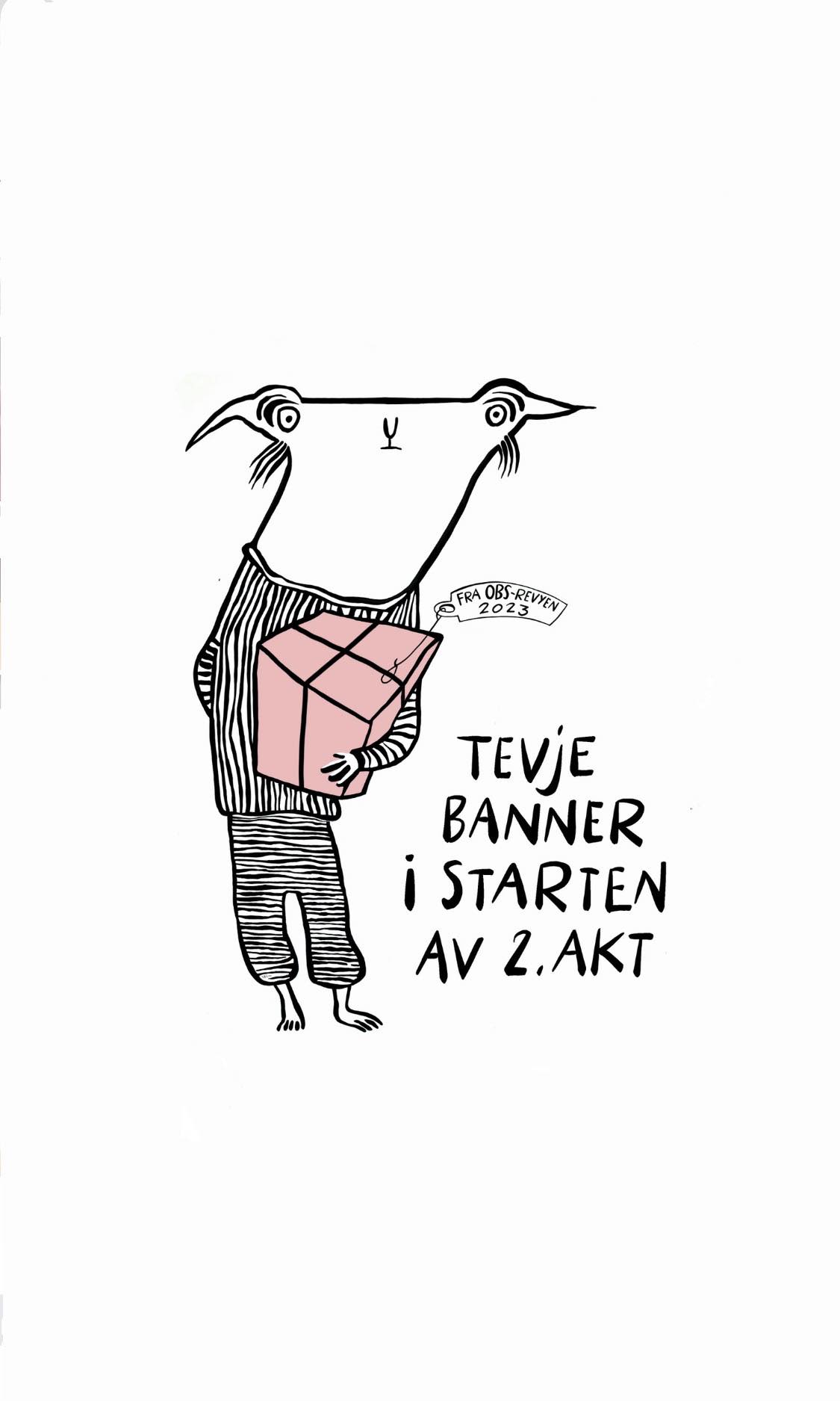 Vi gleder oss til å se årets revy: «Tevje banner i starten av 2. akt»