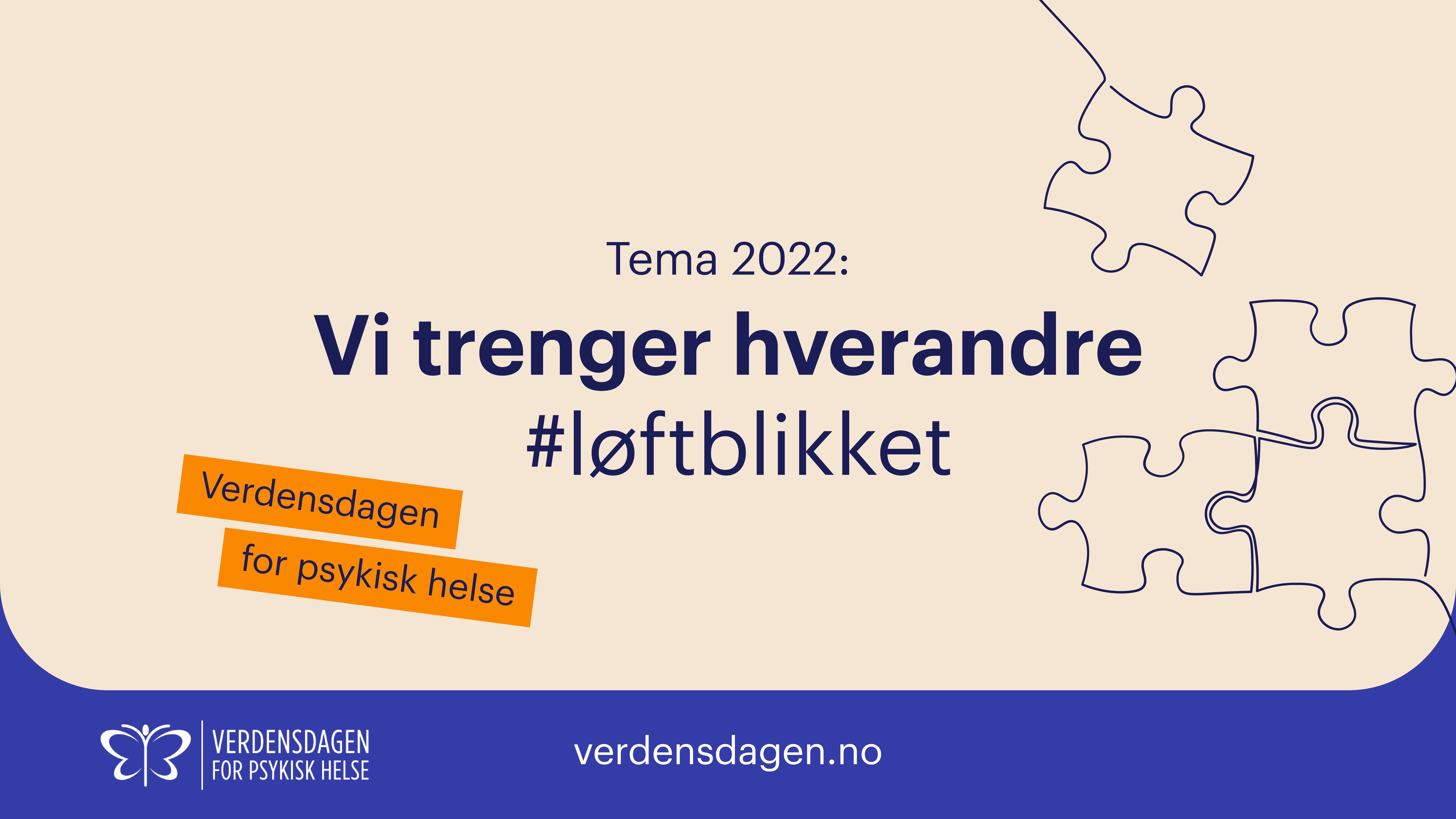 Vi trenger hverandre. løft blikket. Verdensdagen for psykisk helse