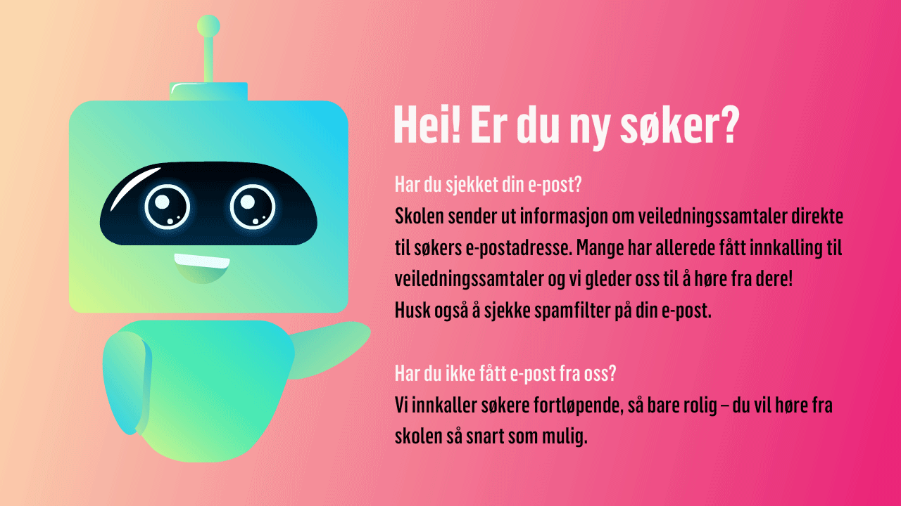 Er du ny søker? Sjekk din e-post!