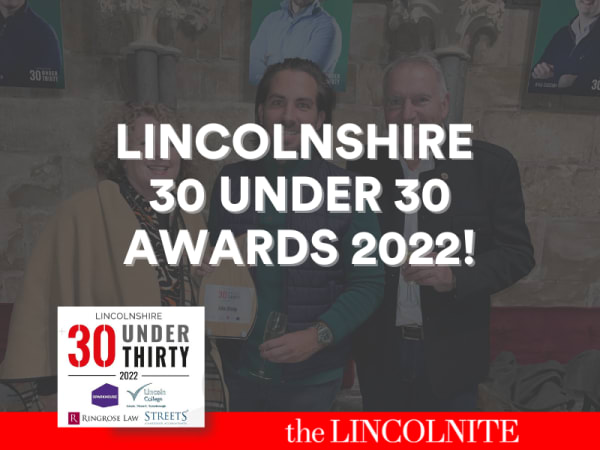 Lincolnshire 30 under 30 Awards 2022!