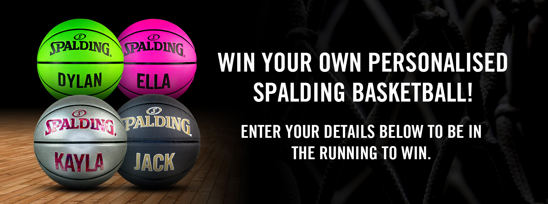 win a personalised Spalding basketball