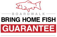 Bring Home Fish Guarantee