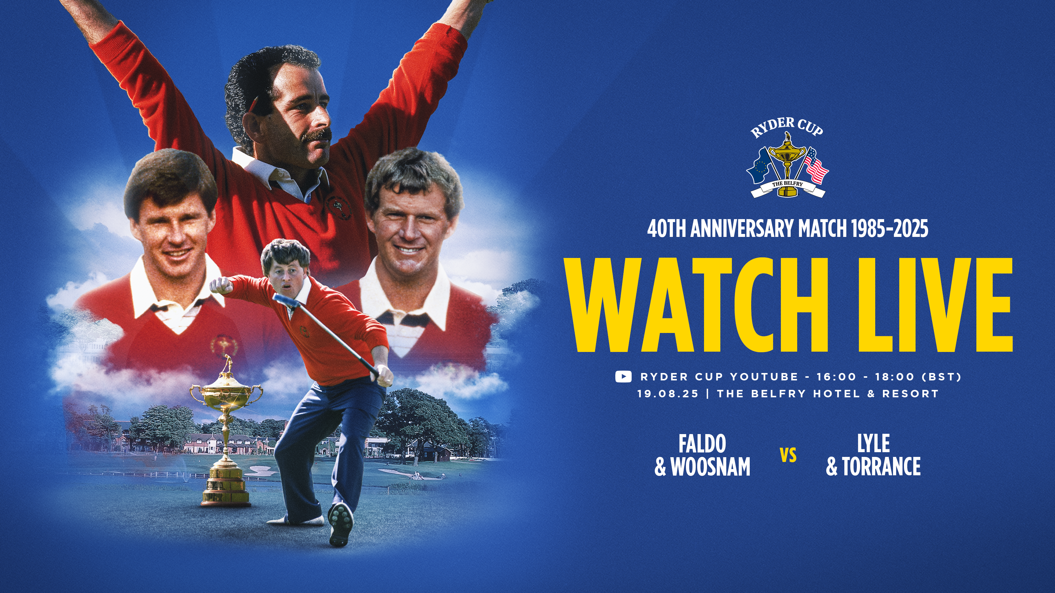 Ryder Cup Icons Faldo, Woosnam, Lyle and Torrance to Play 40th