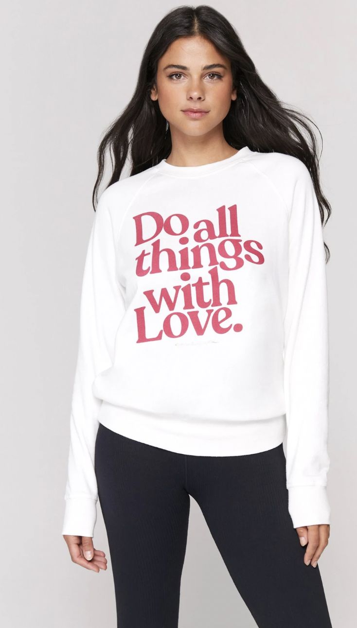 T. Georgiano's Boutique Do All Things With Love Sweatshirt.