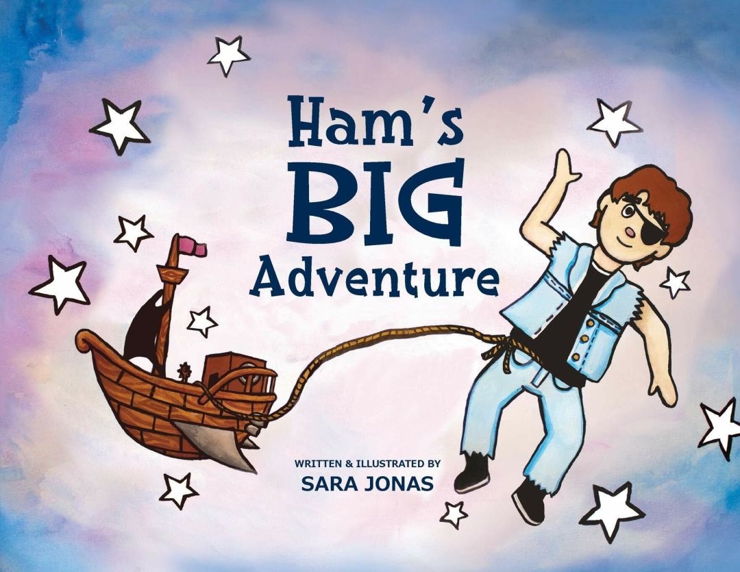 Ham's Big Adventure, by Sara Jonas