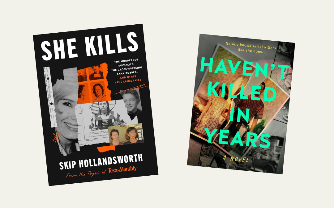 The book covers for Skip Hollandsworth's She Kills and Haven't Killed In Years by Amy K. Green
